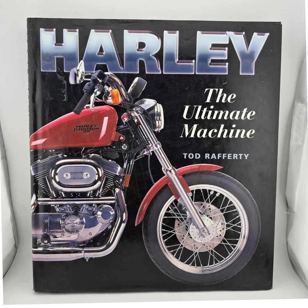 Harley The Ultimate Machine‎ Hardcover Book Tod Rafferty 1994 1999